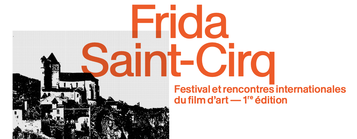 Frida  à  Saint-Cirq  #1:  premier  festival  de  cinéma  à  Saint-Cirq  Lapopie